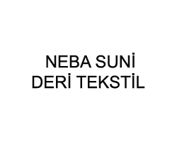 NEBA SUNİ DERİ TEKSTİL DIŞ Tİ C. LTD. ŞTİ.